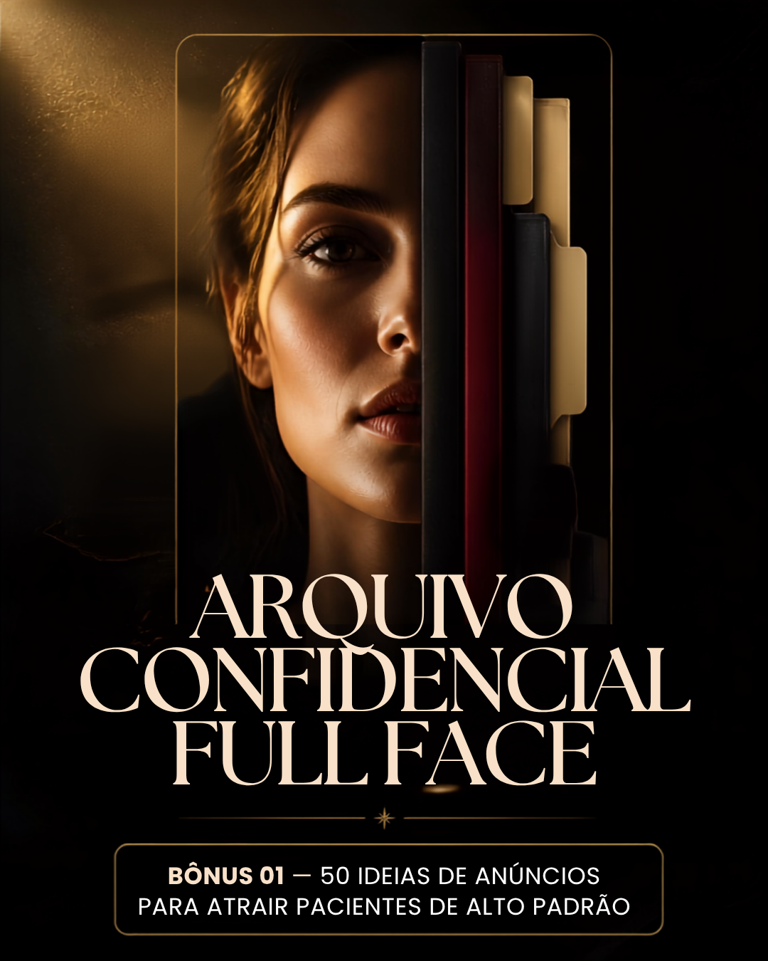 Capa do Bônus 01 — Arquivo Confidencial Full Face